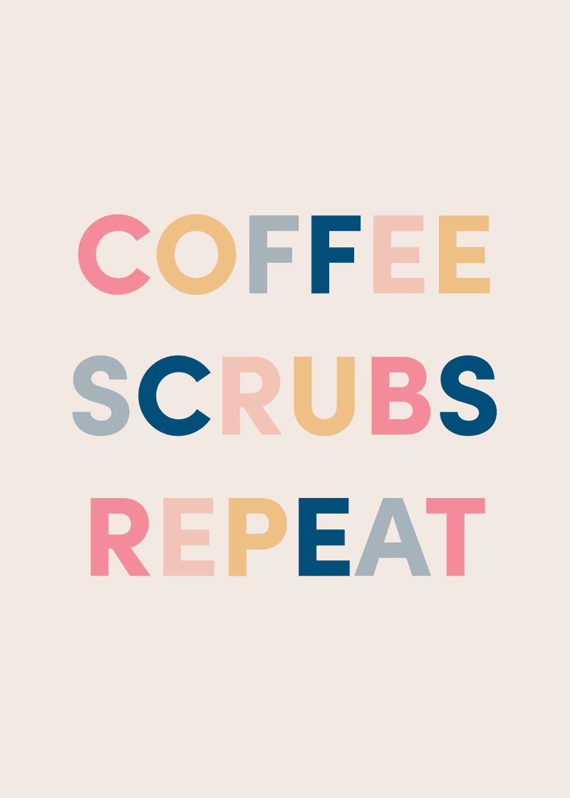 Coffee Scrubs Repeat Greeting Card O5