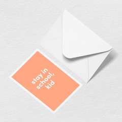 Stay in School Greeting Card F8