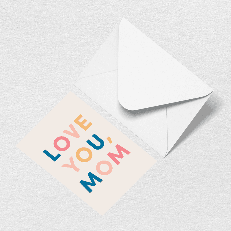 Love You Mom Multi Greeting Card C9