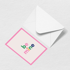 Be Mine Greeting Card T8
